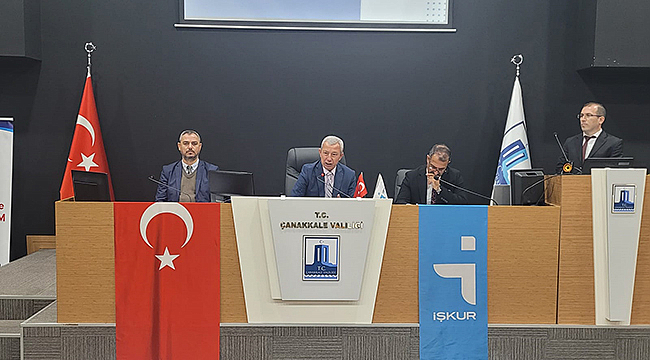 ÇANAKKALE'DE İSTİHDAM VE MESLEKİ EĞİTİM GÜNDEMİ