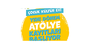 ÇOCUK KÜLTÜR EVİ ATÖLYE KAYITLARI BAŞLIYOR