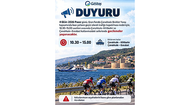 GESTAŞ'TAN GRAN FONDO ÇANAKKALE BİSİKLET YARIŞI NEDENİYLE SEFER UYARISI